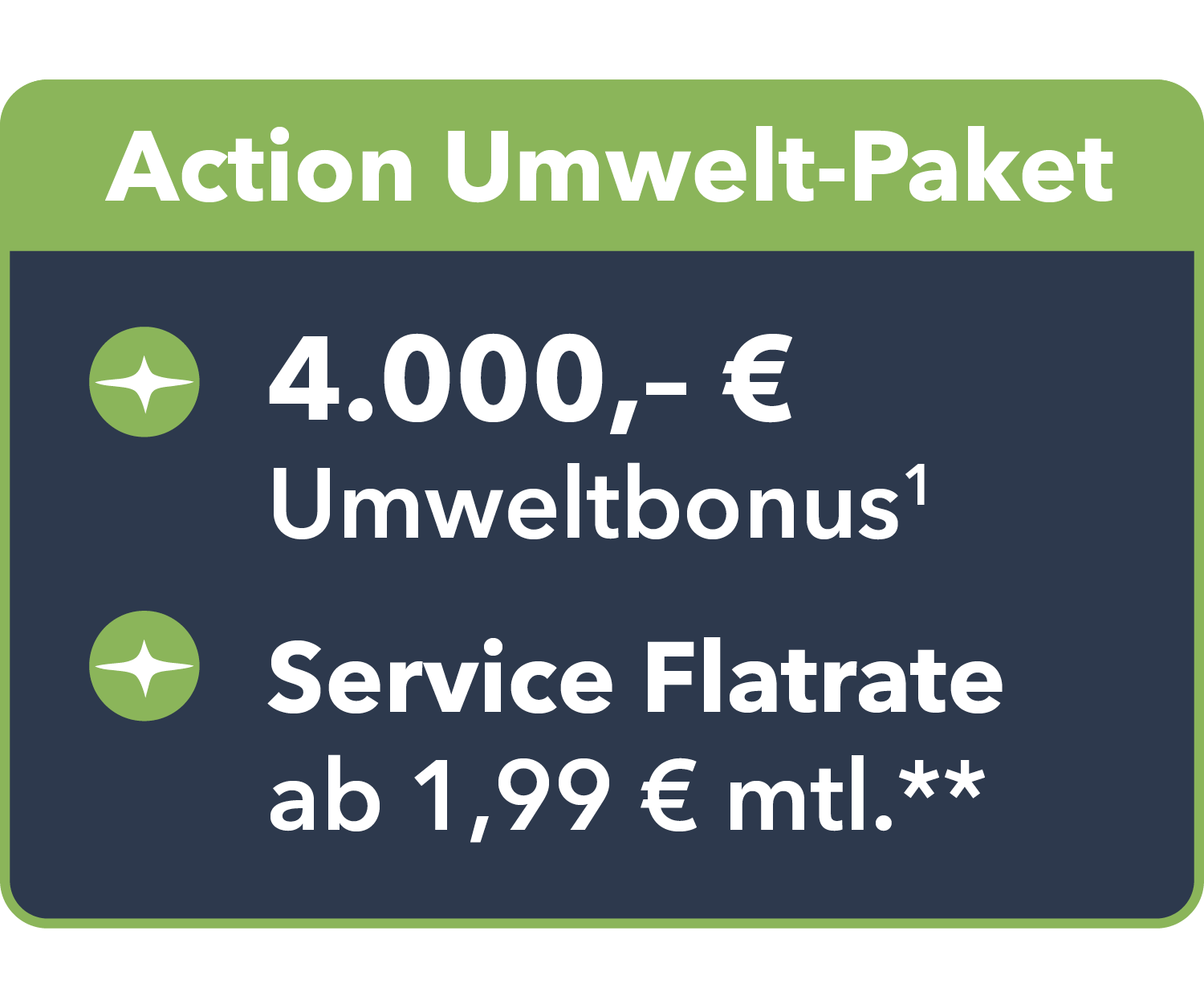 Action Umweltbonus Signet mit 4.000 Euro Umweltbonus und Service Flatrate ab 1,99 Euro monatlich